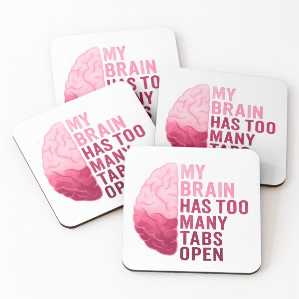 Item preview, My Brain Has Too Many Tabs Open – Funny Overthinking Chaos Quote designed and sold by SkeletonsDanger.