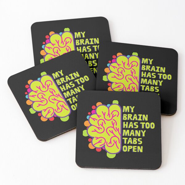 Item preview, My Brain Has Too Many Tabs Open Colorful mind – Funny Overthinking Chaos Quote designed and sold by SkeletonsDanger.