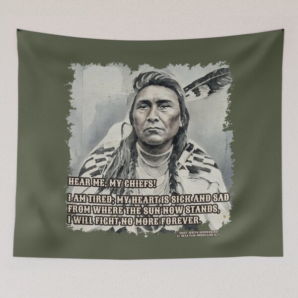 Item preview, Chief Joseph, Nez Percé Tribe surrenders at Bear Paw Mountains 1877 "I will fight no more forever" designed and sold by Mapeti.