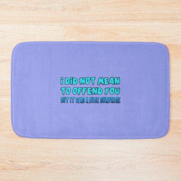 Item preview, Unexpectedly Offending You Was A Treat | PERFECT GIFT FOR YOU AND FRIENDS designed and sold by TiffanyTumba.