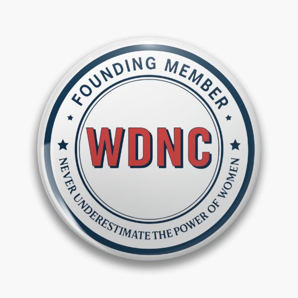 Item preview, WDNC Founding Member – Never Underestimate the Power of Women designed and sold by jelonkaa.