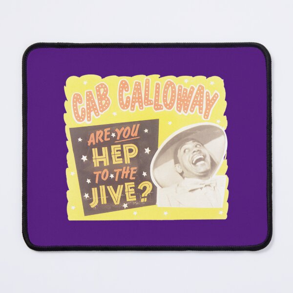 Item preview, Cab Calloway Hep to the Jive Art | PERFECT GIFT FOR YOU AND FRIENDS designed and sold by TiffanyOwnbey.
