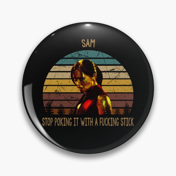 Item preview, Sam stop poking it with a fucking stick movie  designed and sold by rabarnicoohc.