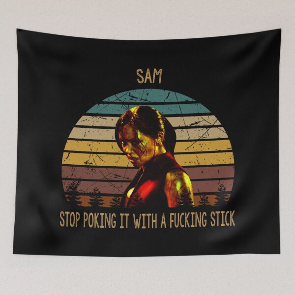 Item preview, Sam stop poking it with a fucking stick movie  designed and sold by rabarnicoohc.