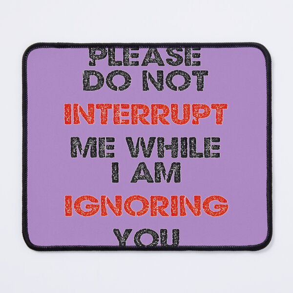 Item preview, Please Ignore Me | PERFECT GIFT FOR YOU AND FRIENDS designed and sold by TiffanyOwnbey.