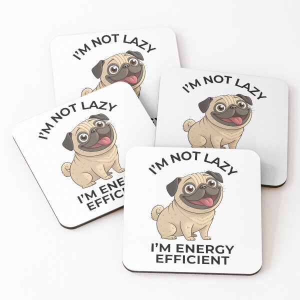 Item preview, Funny Tan Pug – I’m Not Lazy I’m Energy Efficient designed and sold by FurRealGifts.