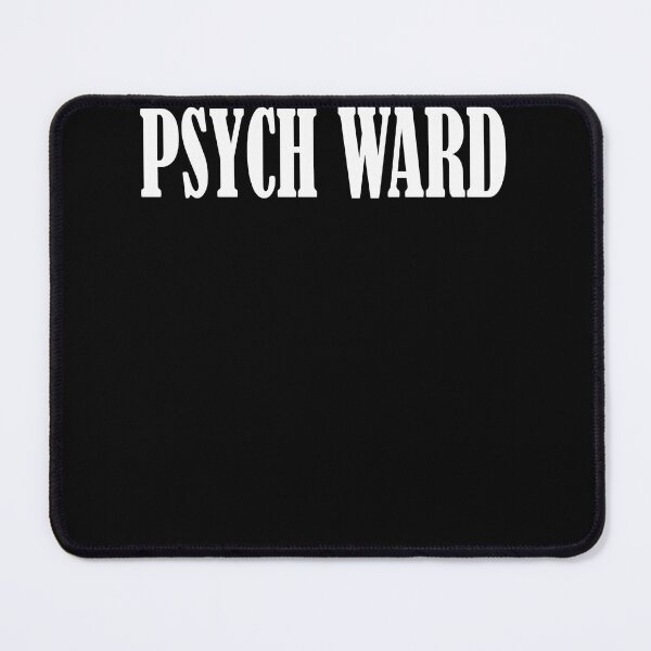 Item preview, psych ward designed and sold by FusbertaLizotte.
