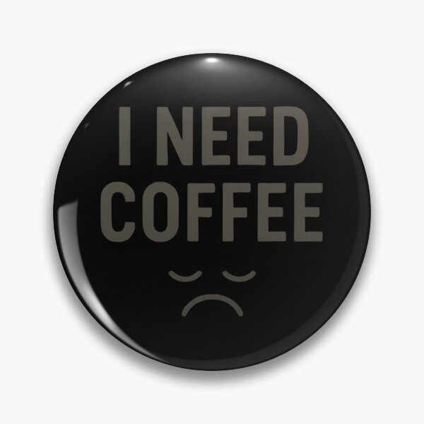 Item preview, I Need Coffee Text Sad Smiley designed and sold by Chubs.Store.