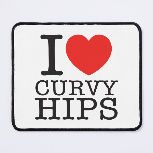 Item preview, I Love Curvy Hips designed and sold by shitpostee.