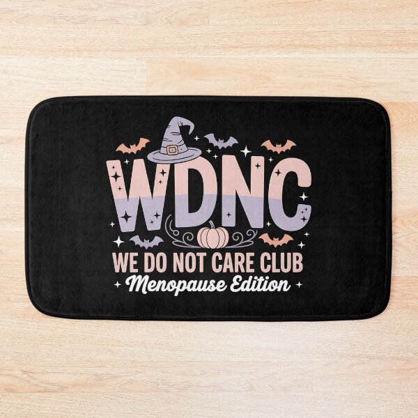 Item preview, We Do Not Care Club Menopause - The perfect gift for women in menopause who celebrate their strength with pride and humor. designed and sold by ZyziowskyArt.