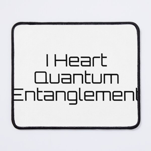 Item preview, I Heart Quantum Entanglement designed and sold by Ninjacatoff.