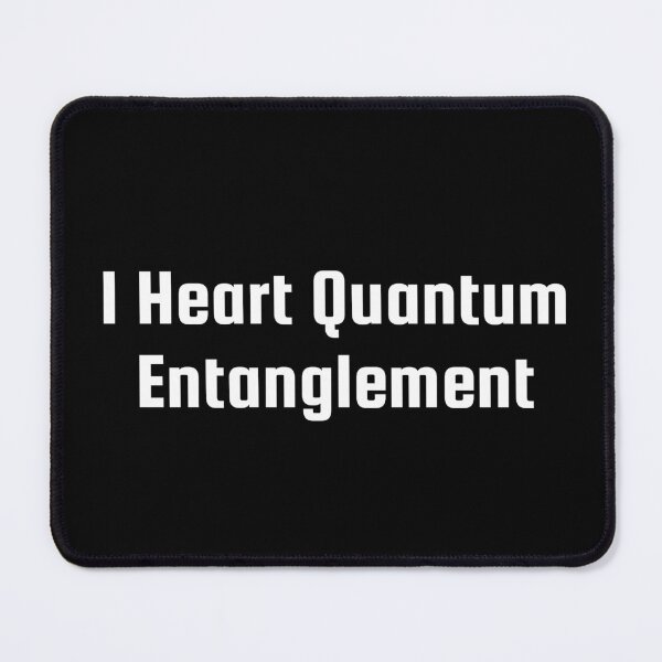 Item preview, I Heart Quantum Entanglement designed and sold by Ninjacatoff.