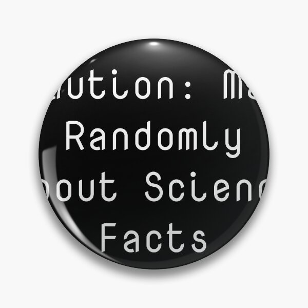 Item preview, Caution: May Randomly Spout Science Facts designed and sold by Ninjacatoff.