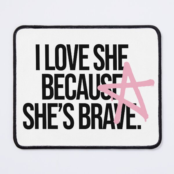 Item preview, I love she because she's brave designed and sold by EquipoItalia.