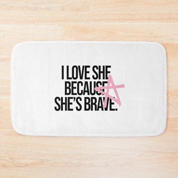 Item preview, I love she because she's brave designed and sold by EquipoItalia.