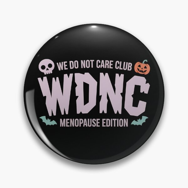Item preview, We Do Not Care Club Menopause - The perfect gift for women in menopause who celebrate their strength with pride and humor. designed and sold by ZyziowskyArt.