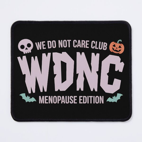 Item preview, We Do Not Care Club Menopause - The perfect gift for women in menopause who celebrate their strength with pride and humor. designed and sold by ZyziowskyArt.