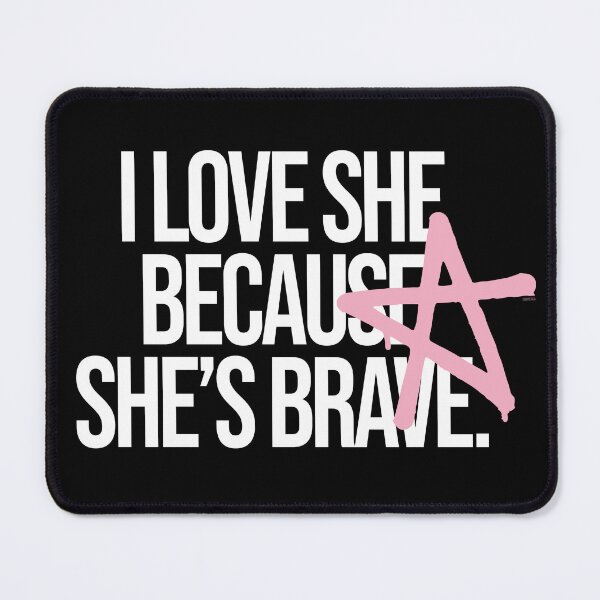 Item preview, I love she because she's brave designed and sold by EquipoItalia.