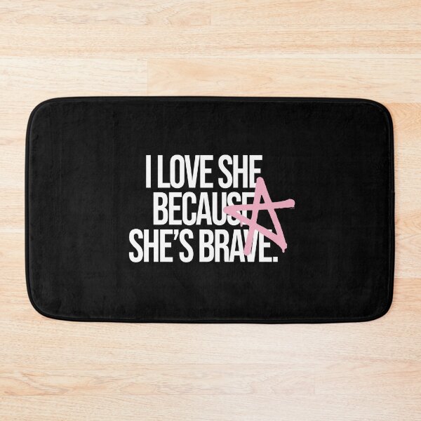 Item preview, I love she because she's brave designed and sold by EquipoItalia.