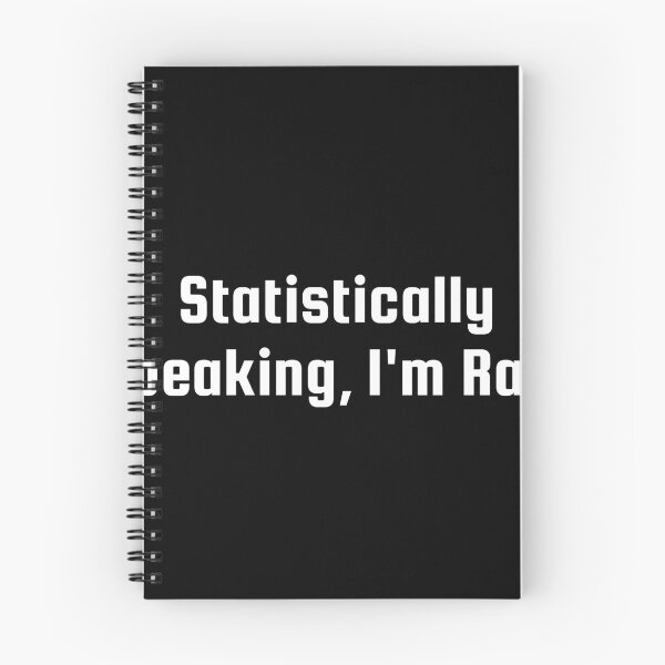 Item preview, Statistically Speaking, I'm Rare designed and sold by Ninjacatoff.