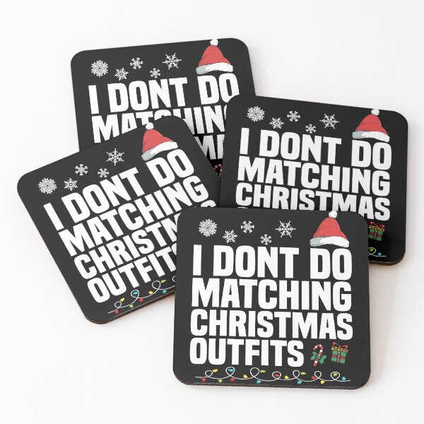 Item preview, I Don't Do Matching Christmas Outfits designed and sold by Alluka Brand.