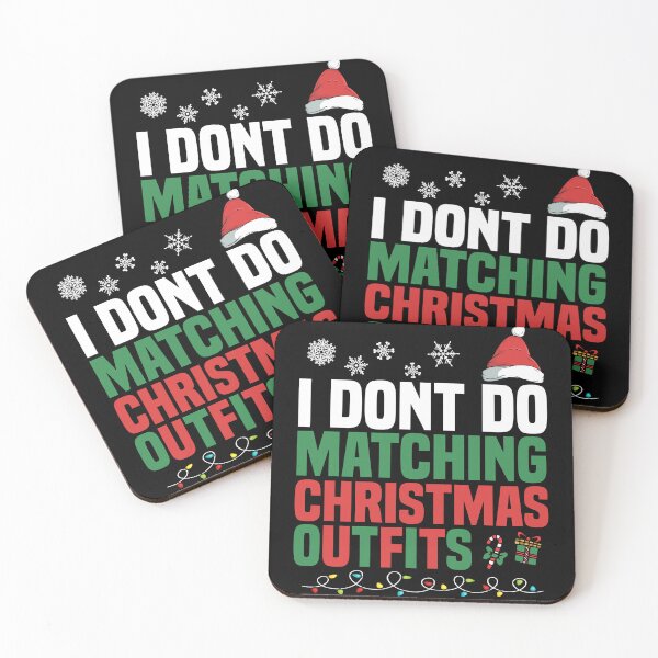 Item preview, I Don't Do Matching Christmas Outfits designed and sold by Alluka Brand.