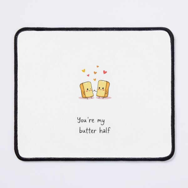 Item preview, You're my butter half love anniversary girlfriend boyfriend birthday christmas designed and sold by CheeseBlueprint.