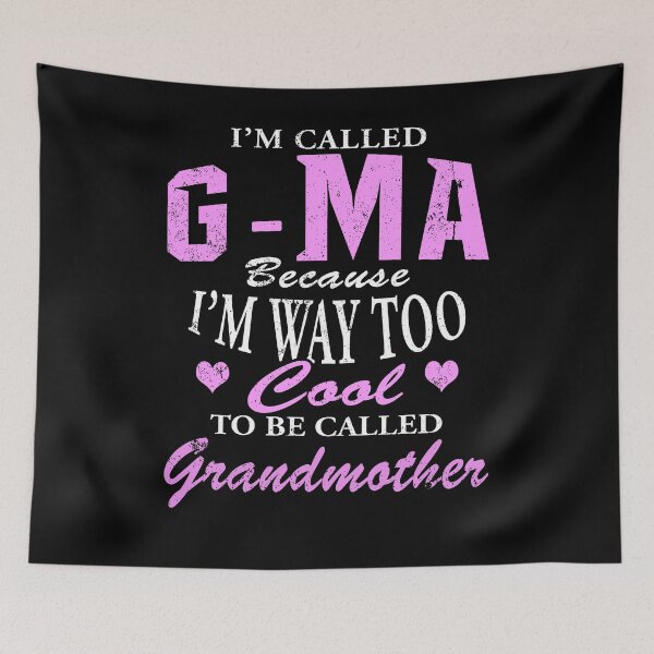Item preview, G Ma Cause I'm Too Cool To Be Called Grandmother designed and sold by shoppzee.