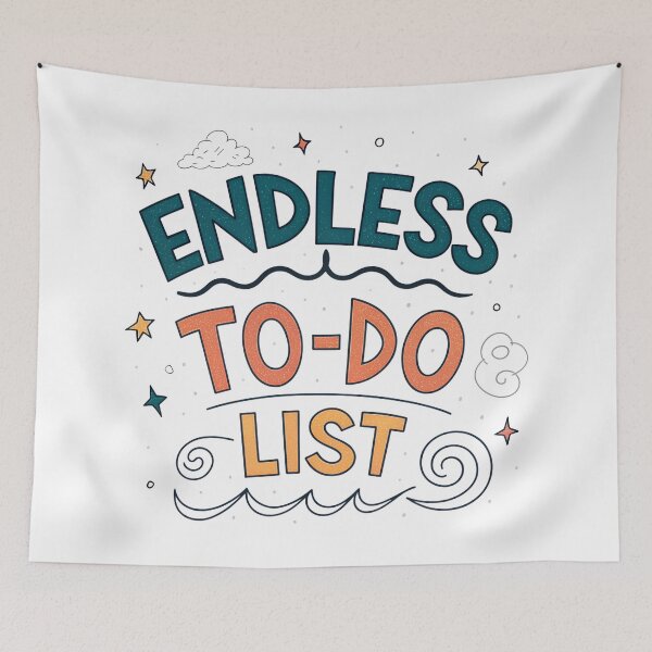 Item preview, Funny Typography Design – Never-Ending Workload Humor designed and sold by VividOrganica.