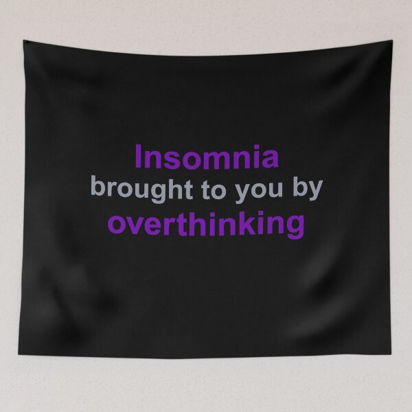 Item preview, Insomnia Brought to You by Overthinking Funny Relatable Quote designed and sold by DesignDazzles.