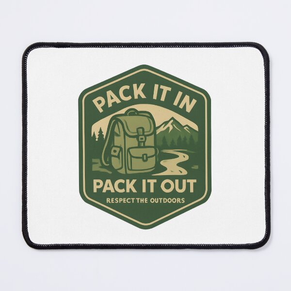 Item preview, Pack it in Pack it out respect the outdoors designed and sold by LittleArij.