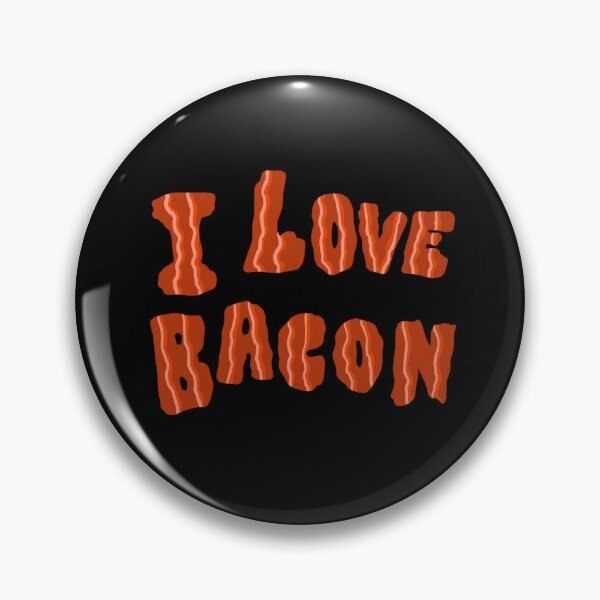 Item preview, I love bacon designed and sold by IHateDumplings.