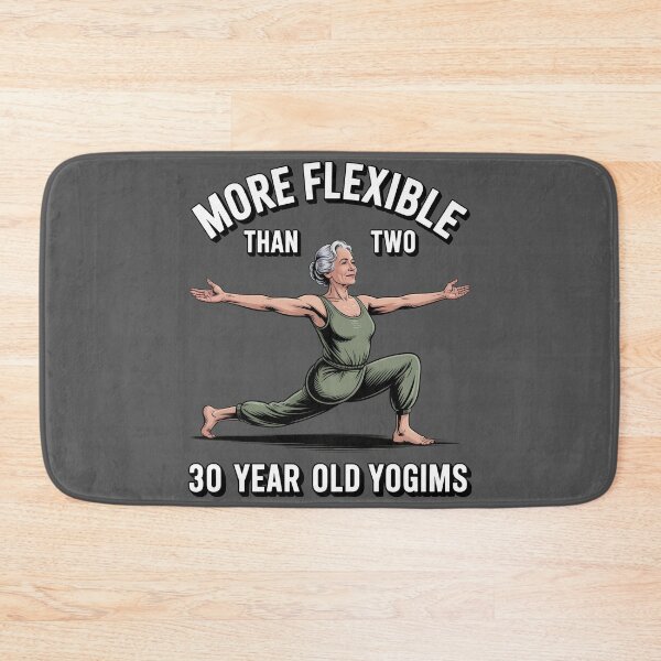 Item preview, More Flexible Than Two 30 Year Olds yogims designed and sold by Printed Mistakes.