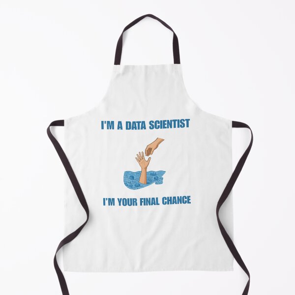 Item preview, I AM DATA SCIENTIST, YOUR FINAL CHANCE designed and sold by RacingCharts.