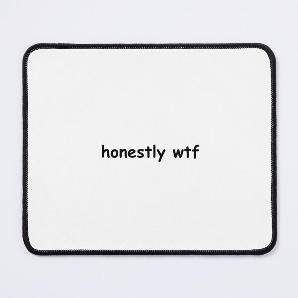 Item preview, honestly wtf designed and sold by DivaDown99.