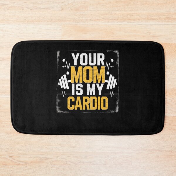 Item preview, Your Mom Is My Cardio designed and sold by Gravly.