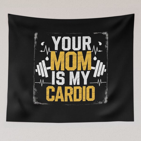 Item preview, Your Mom Is My Cardio designed and sold by Gravly.