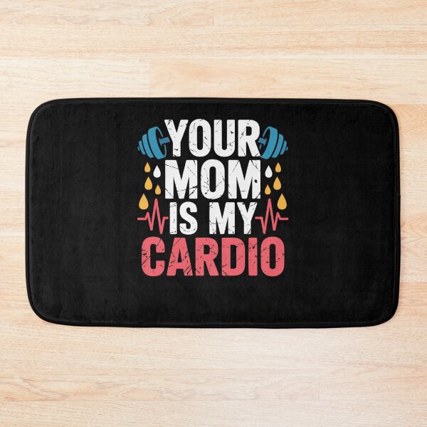 Item preview, Your Mom Is My Cardio designed and sold by Gravly.