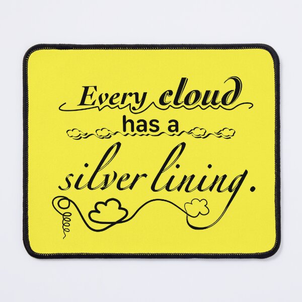 Item preview, Every Cloud Has a Silver Lining – Unique Versatile Quote Art with Decorative Vintage Graphics designed and sold by JWSmile.