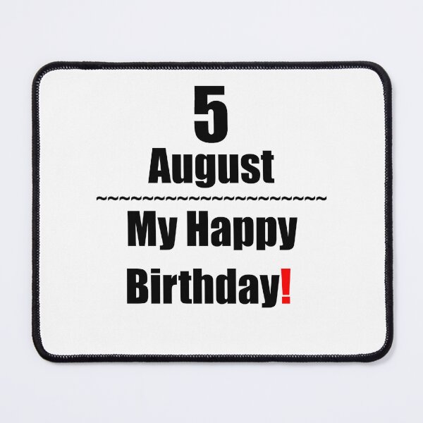 Item preview, 5 August Birthday designed and sold by ariksworld.