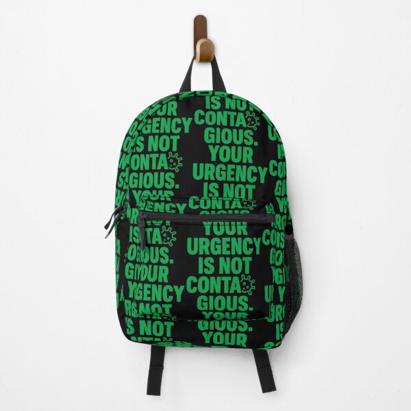 Item preview, Your Urgency Is Not Contagious Funny Calm Boundaries Quote designed and sold by TeeTimeTreasure.
