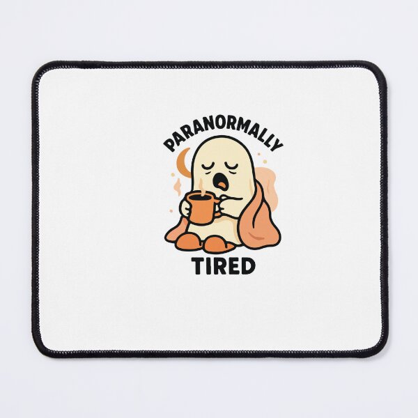 Item preview, Paranormally Tired designed and sold by artcultreone.