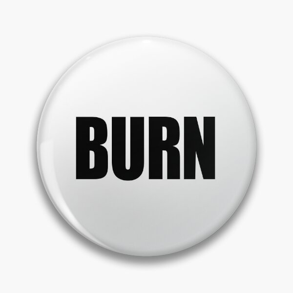 Item preview, Burn designed and sold by Gotta Escape.