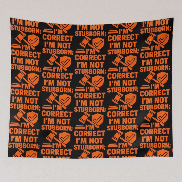 Item preview, I’m Not Stubborn I’m Correct Funny Sarcastic Quote designed and sold by TeeTimeTreasure.