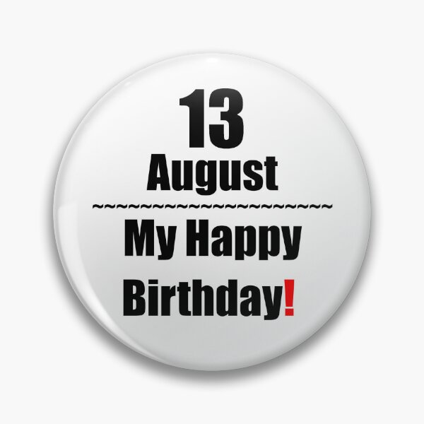 Item preview, 13 August Birthday designed and sold by ariksworld.