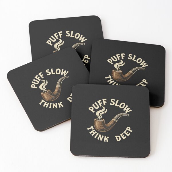 Item preview, Puff Slow, Think Deep designed and sold by JapplesBrewer.