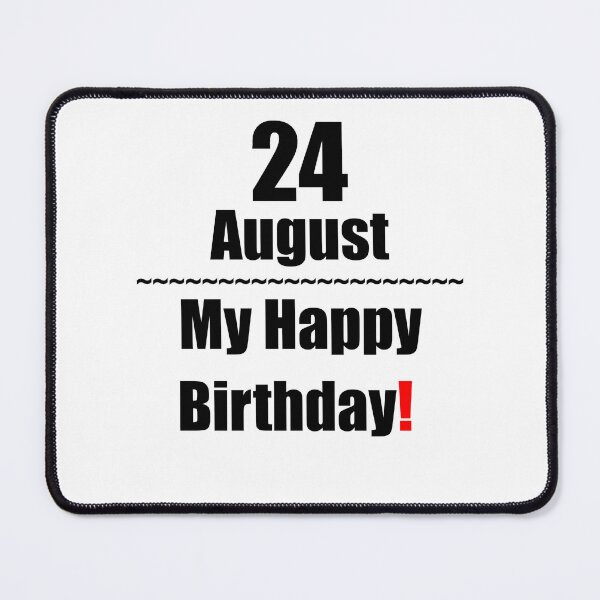 Item preview, 24 August Birthday designed and sold by ariksworld.
