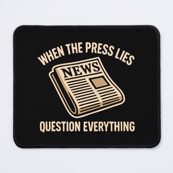 Item preview, Question Media Lies Political Satire Protest Resist Critical Thinking designed and sold by w1ckerman.