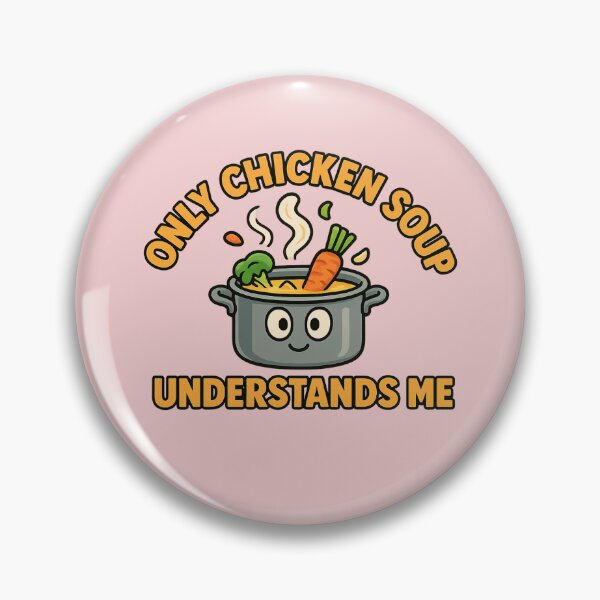 Item preview, Only Chiken Soup– Funny Comfort Food designed and sold by lArtsCorner.