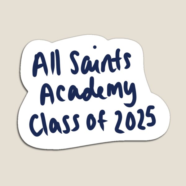 Item preview, All Saints Academy class of 2025 designed and sold by SirOrangeBoy.